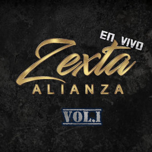 Zexta Alianza En Vivo, Vol. 1