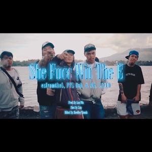 She Fucc Wit The (Explicit)