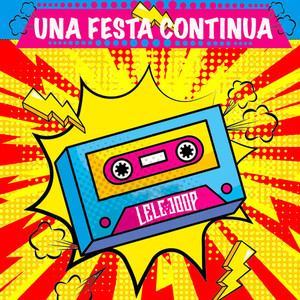 Una festa continua (Explicit)