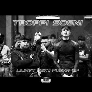 Troppi Sogni (feat. Fusha qp) [Explicit]