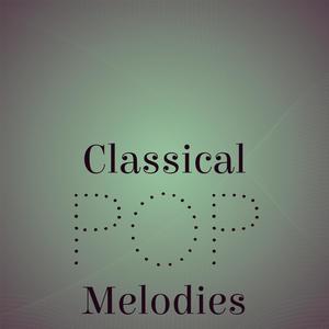 Classical Pop Melodies