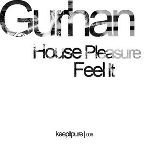 House Pleasure / Feel It