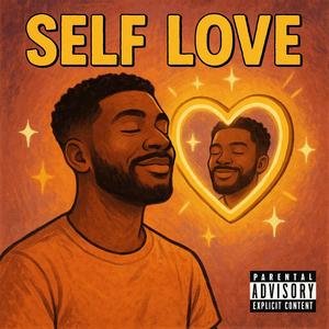Self Love (Explicit)