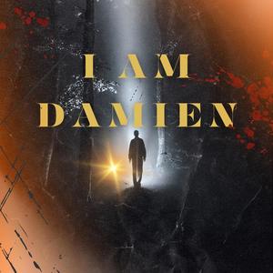 I Am Damien (Explicit)