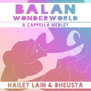 Balan Wonderworld: A Cappella Medley