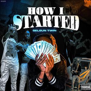 How I Started (Explicit)