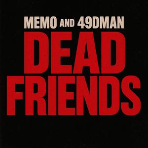 Dead Friends (Explicit)