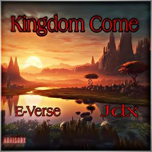 Kingdom Come (Explicit)