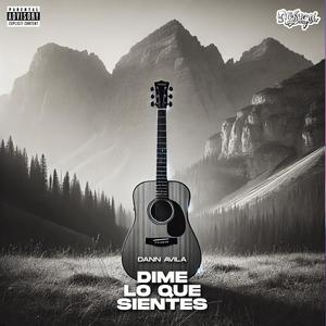 DIME LO QUE SIENTES (Explicit)