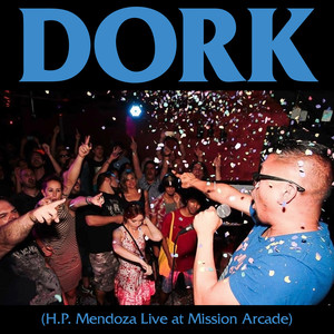 Dork (Live at Mission Arcade) [Explicit]