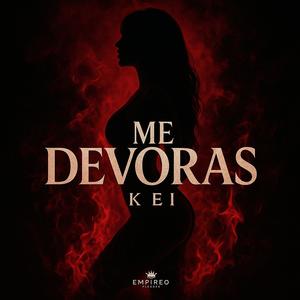 Me Devoras