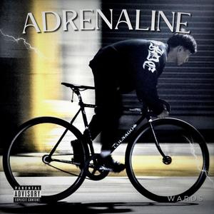 ADRENALINE (Explicit)