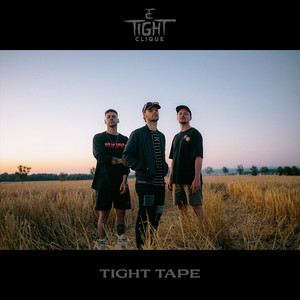 Tight Tape (Explicit)