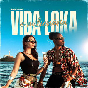 Vida Loka & Milionária