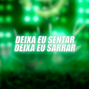 Deixa Eu Sentar Deixa Eu Sarrar (Explicit)