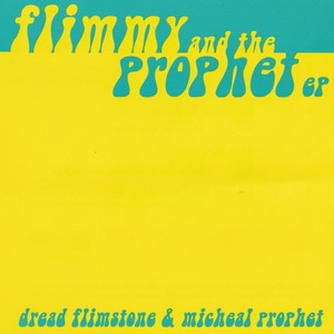 Flimmy & The Prophets EP