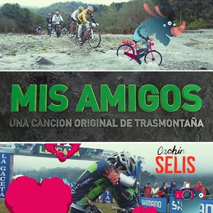 Mis Amigos (Canción Oficial Trasmontaña 2015)