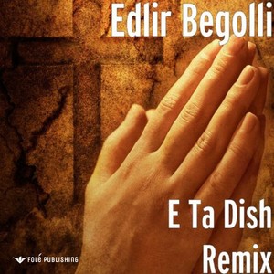 E Ta Dish (Remix)