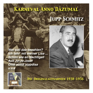 Schmitz, Jupp: Music from The Golden Days of Carnival (The Original Recordings, 1938-1956)