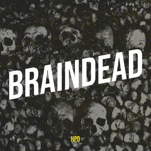 Braindead (Explicit)