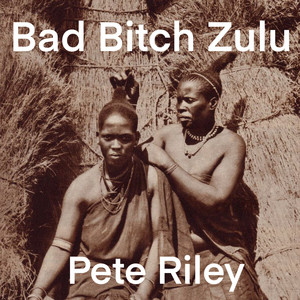 Bad ***** Zulu