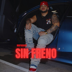 Sin Freno (Explicit)