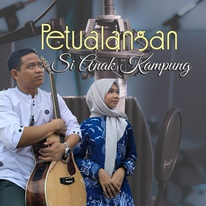 PETUALANGAN SI ANAK KAMPUNG