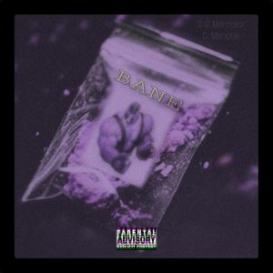 BANE (With D. Menace) (Explicit)