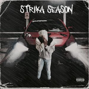 STRIKA SEASON (Explicit)