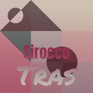 Sirocco Tras