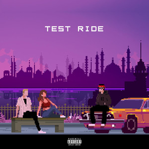 Test Ride (Explicit)