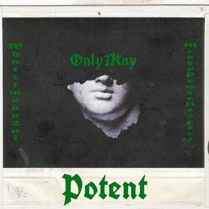 Potent (Explicit)