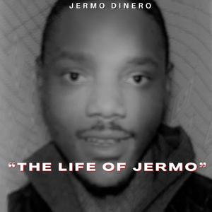 The Life Of Jermo (Explicit)