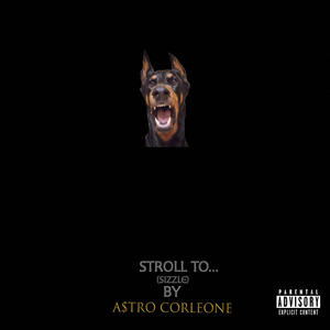 Stroll To... (Sizzle) [Explicit]