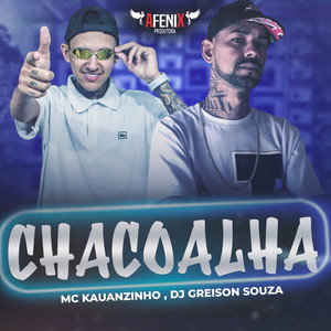 Chacoalha (Explicit)