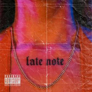 Late Note