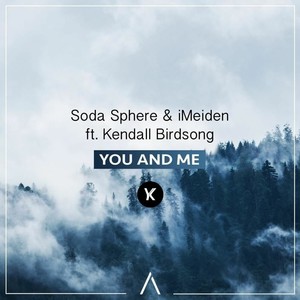 You And Me (Ft. Kendall Birdsong) (Yarren Ced Remix)