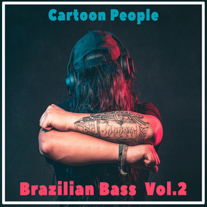 Cartoon People - Brazilian Bass, Vol. 2