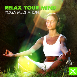 Relax Your Mind - Yoga Meditation