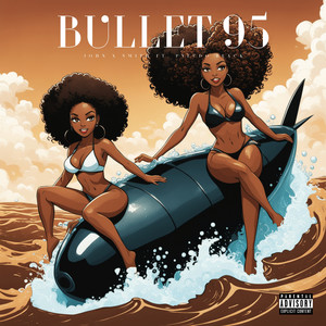 Bullet 95 (Explicit)