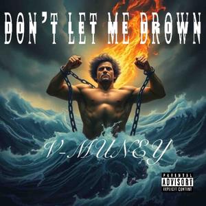 Don't Let Me Drown