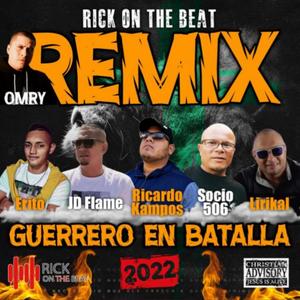 Guerreros En Batalla (feat. Erito, JD Flame, El Socio 506 & Lirikal CR) (Omry Remix)