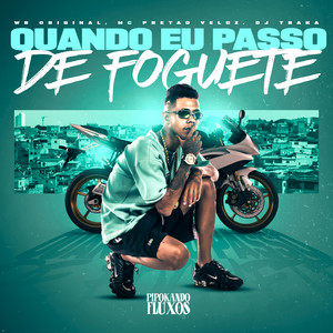 Quando Eu Passo de Foguete (Explicit)