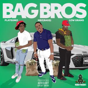 Bag Bros (Explicit)