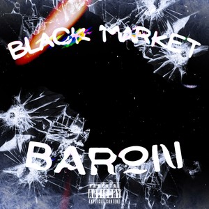 Black Market Baron (Explicit)