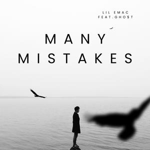 Many Mistakes (feat. GHO$T)