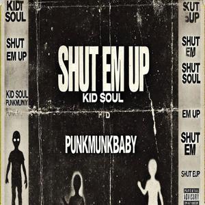 Shut Em Up (feat. PunkMunkBaby) (Explicit)