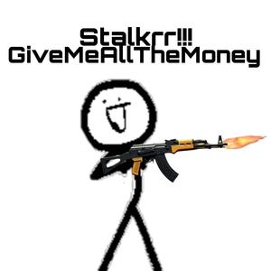 GiveMeAllTheMoney (Explicit)