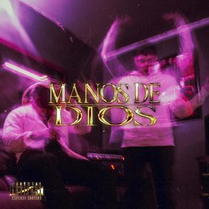 Manos de Dios (feat. XBABIX) [Explicit]