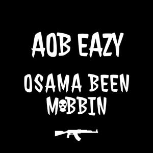 Osama Been Mobbin' (Explicit)